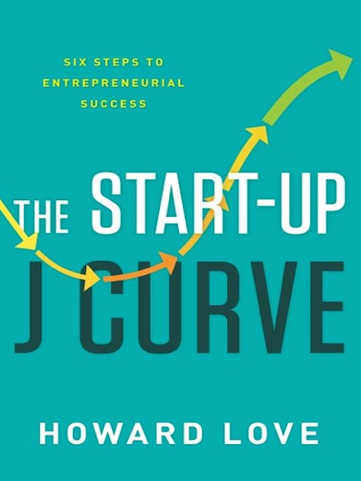 Title details for The Start-Up J Curve by Howard Love - Wait list